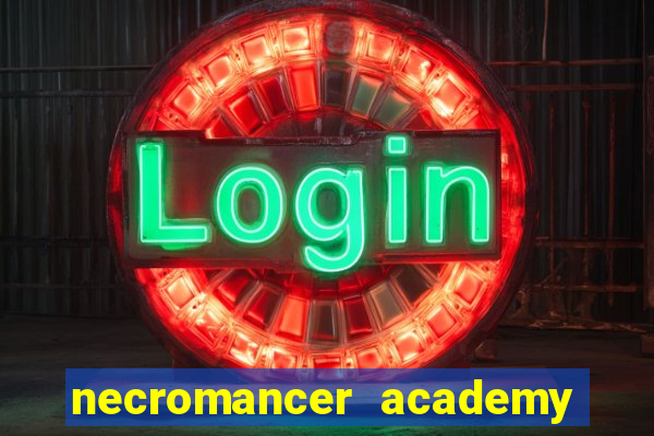 necromancer academy and the genius summoner 50